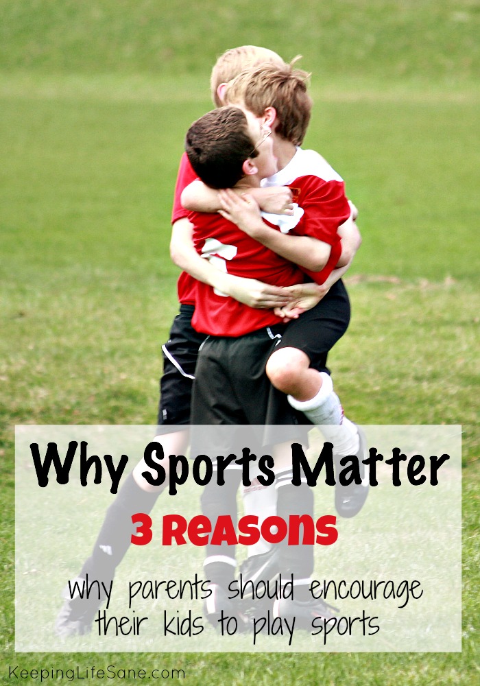 Why Sports Matter-3 reasons why parents should encourage their kids to play sports