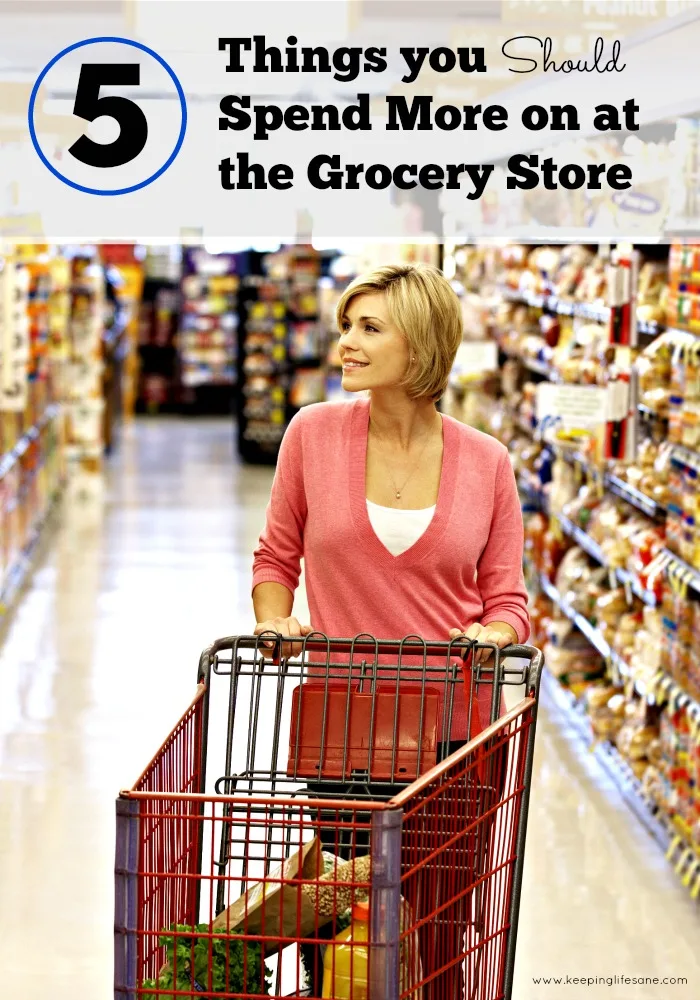Spend More on at the Grocery Store