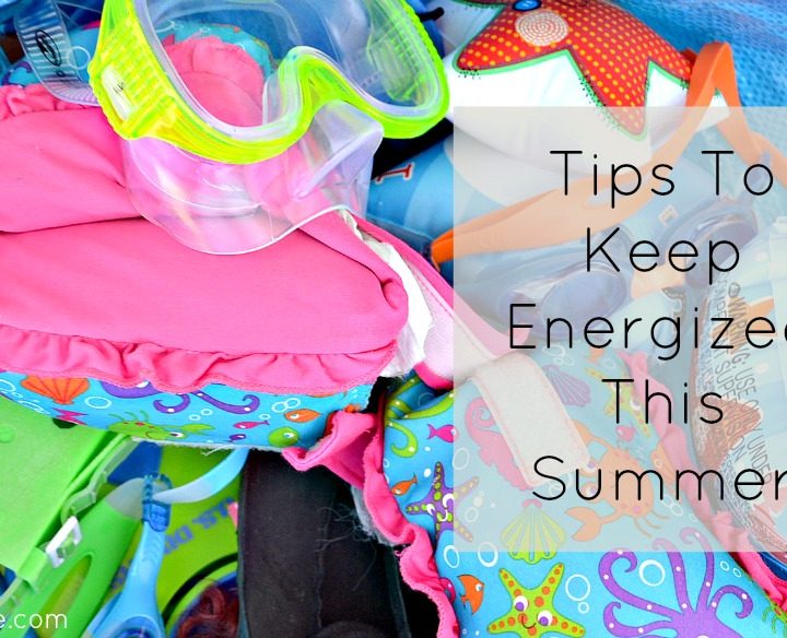 Tips to keep energized this summer