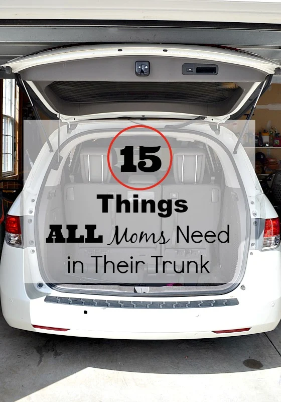 15 Things All Moms Need in Their Trunk