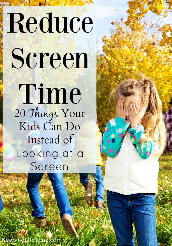 20 Things Your Kids Can Do Instead Of Screen Time Keeping Life Sane