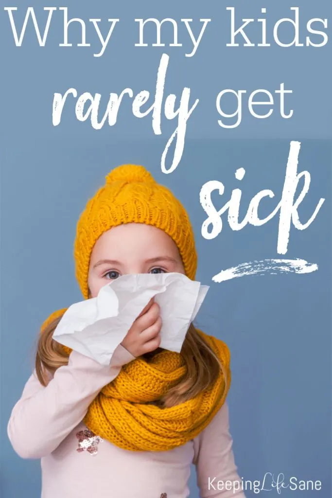 There are a few things I do to keep my kids healthy. I think this is why my kids rarely get sick. They are just little things, but they work.
