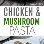chicken, pasta and mushrooms on white plate