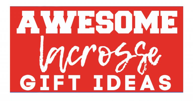 Awesome Lacrosse Gifts for Boys