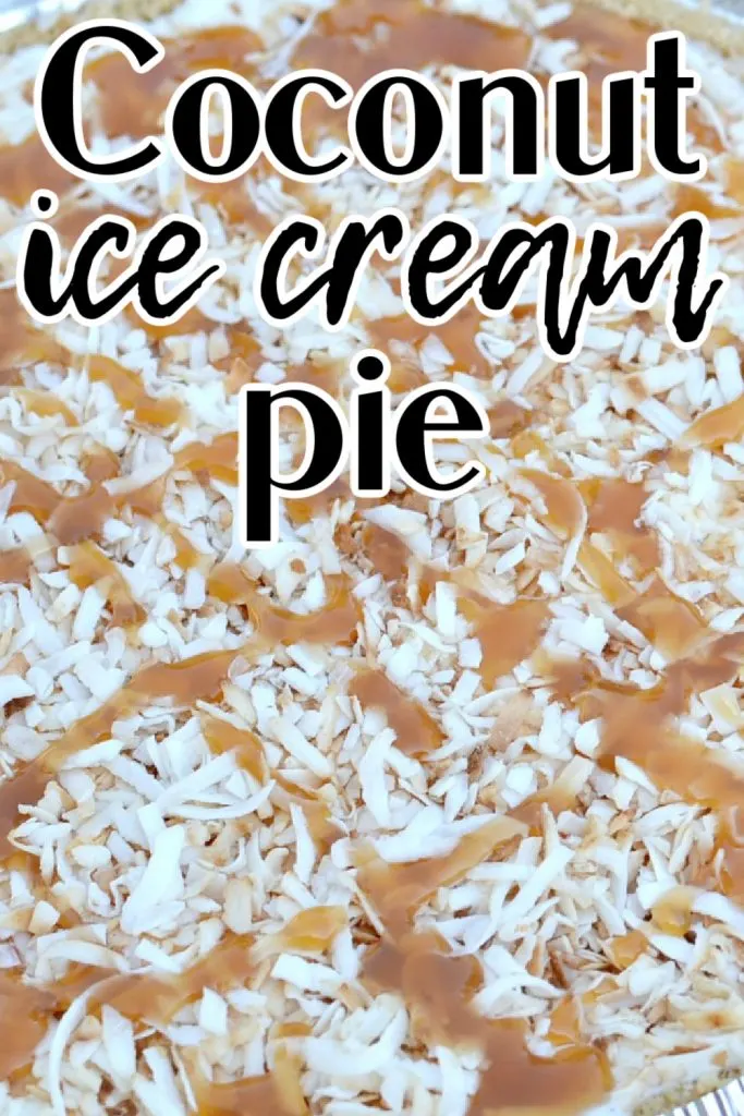 closup view of coconut ice cream pie with caramel drizzled on top